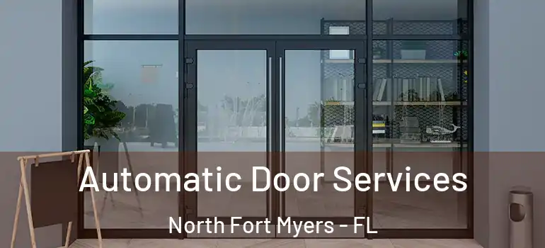  Automatic Door Services North Fort Myers - FL