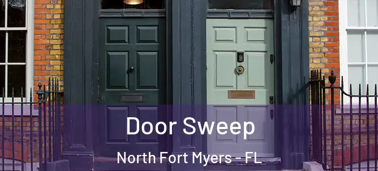  Door Sweep North Fort Myers - FL