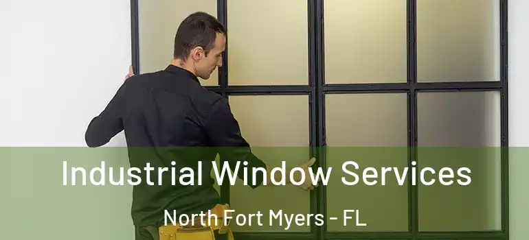  Industrial Window Services North Fort Myers - FL