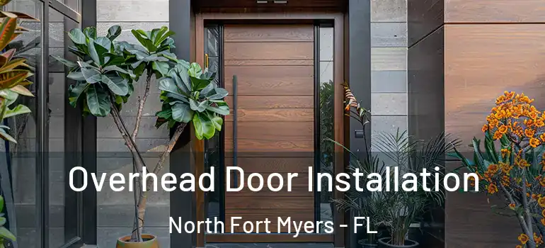  Overhead Door Installation North Fort Myers - FL