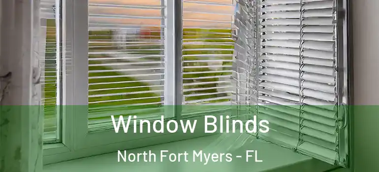  Window Blinds North Fort Myers - FL
